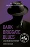 [Dan Markham Mystery 01] • Dark Briggate Blues